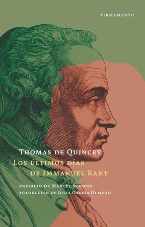 Los últimos días de Immanuel Kant | 9788412340730 | de Quincey, Thomas