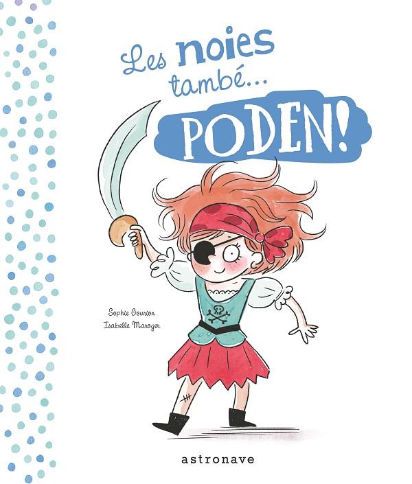 LES NOIES I ELS NOIS TAMBÉ PODEN | 9788467936421 | GOURION, SOPHIE / MAROGUER, ISABELLE