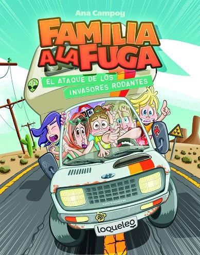 El ataque de los invasores rodantes. Familia a la fuga 4 | 9788491223887 | Campoy, Ana