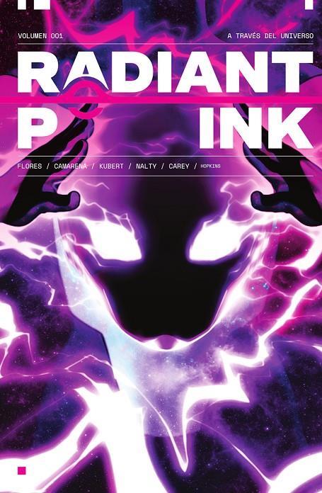 RADIANT PINK 01. A TRAVES DEL UNIVERSO | 9788467969863 | CAMARENA, MEGHAN / FLORES, MELISSA / KUBERT, EMMA / NALTY, REBECCA