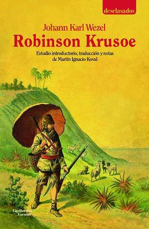 Robinson Krusoe | 9788418981388 | Wezel, Johann Karl