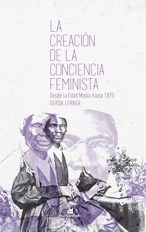 La creación de la conciencia feminista | 9788416946310 | Lerner, Gerda