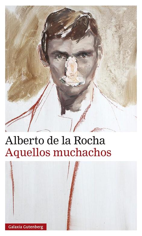 Aquellos muchachos | 9788419392107 | de la Rocha, Alberto