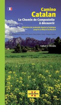 Camino Catalan. Le Chemin de Compostelle à découvrir | 9788412188066 | Christie, Callum J.