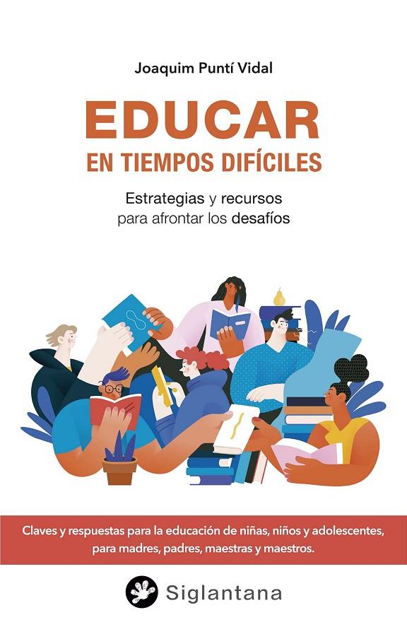 Educar en tiempos difíciles | 9788418556395 | Puntí Vidal, Joaquim