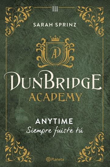 Dunbridge Academy. Anytime | 9788408280033 | Sprinz, Sarah