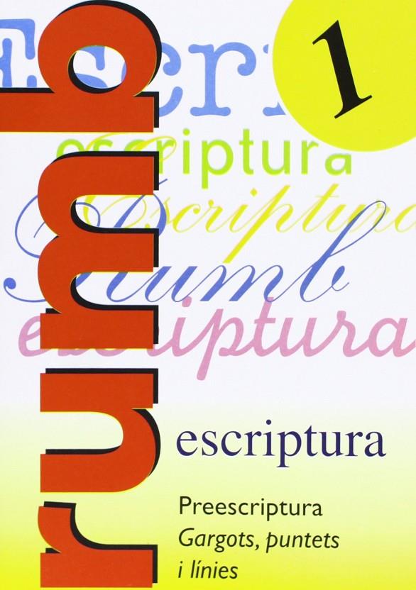 Escriptura Rumb 2000. T.1. Preescritura gargots, puntets i linies | 9788486545109 | Martí Fuster, Rosa Maria / Nadal, J.