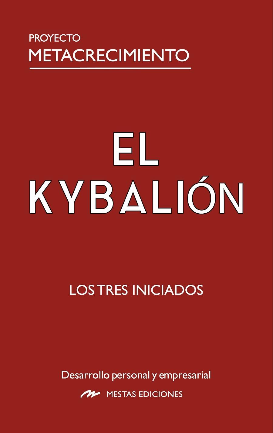 El Kybalión | 9788410067318 | Los Tres Iniciados