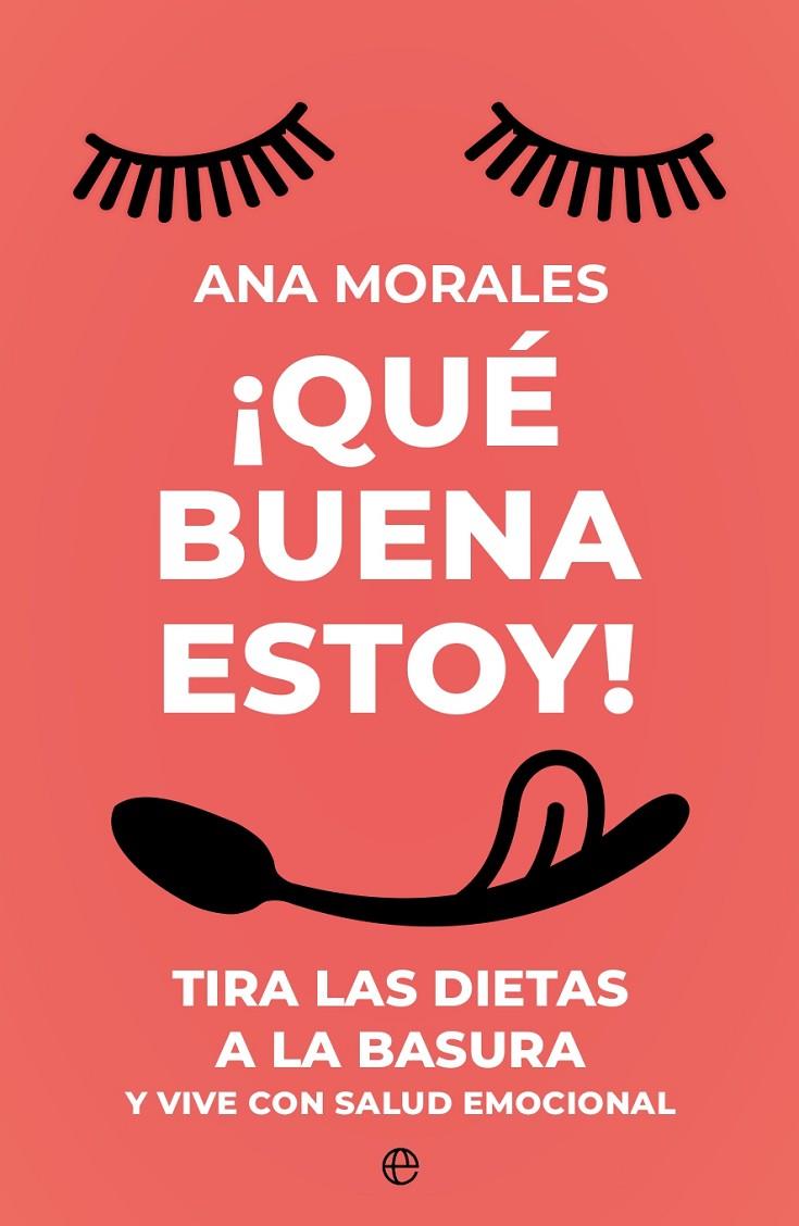 ¡Que buena estoy! | 9788413847634 | Morales, Ana