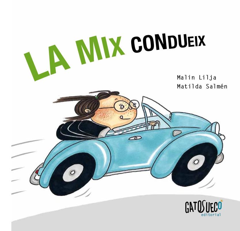 La Mix condueix | 9788494387869 | Lilja, Malin