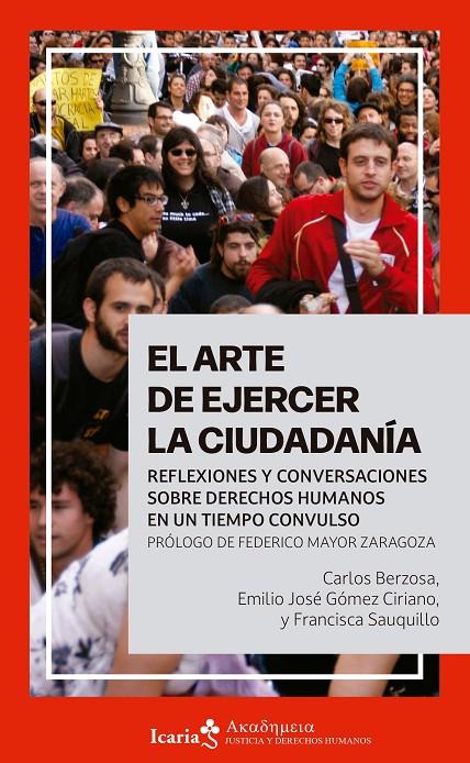 El arte de ejercer la ciudadanía | 9788419778550 | Berzosa Alonso-Martínez, Carlos / Gómez Ciriano, Emilio José / Sauquillo, Francisca