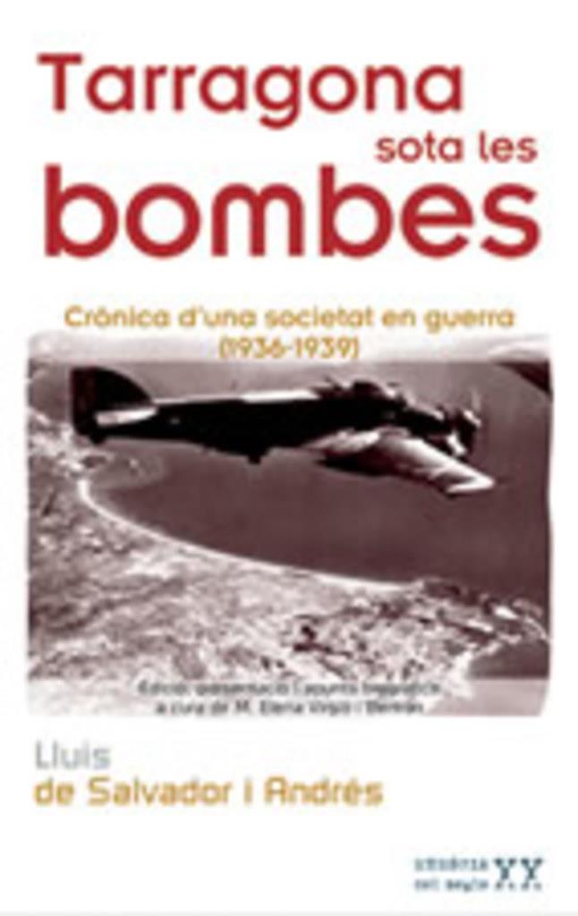 Tarragona sota les bombes | 9788497911450 | de Salvador i Andrés, Lluís