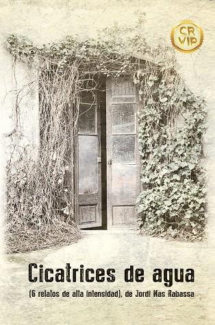 Cicatrices de agua (6 relatos de alta intensidad) | 9788411559577 | Mas Rabassa, Jordi