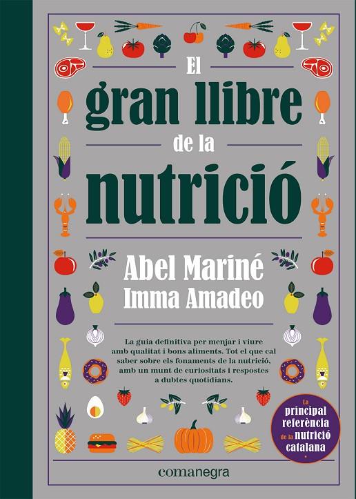 El gran llibre de la nutrició | 9788418857560 | Mariné, Abel / Amadeo, Imma