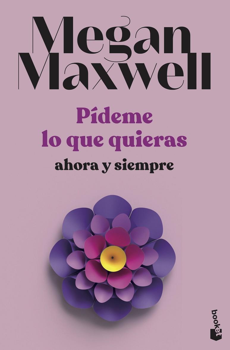 Pídeme lo que quieras, ahora y siempre | 9788408239239 | Maxwell, Megan