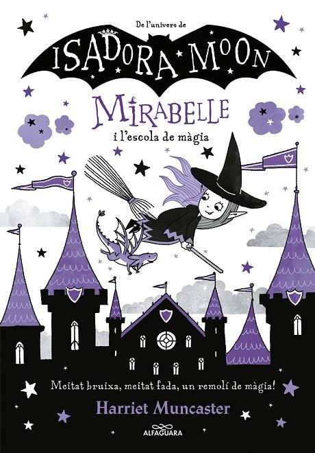 Mirabelle 2 - La Mirabelle i l'escola de màgia | 9788420440965 | Muncaster, Harriet