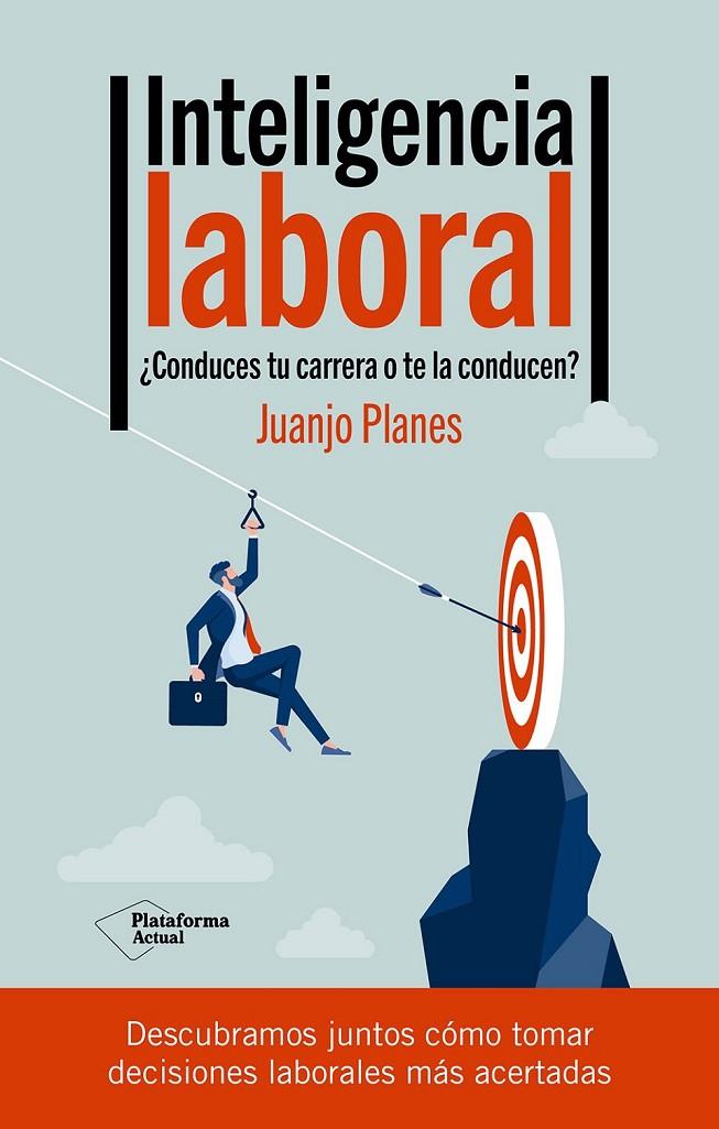 Inteligencia laboral | 9788419655660 | Planes, Juanjo