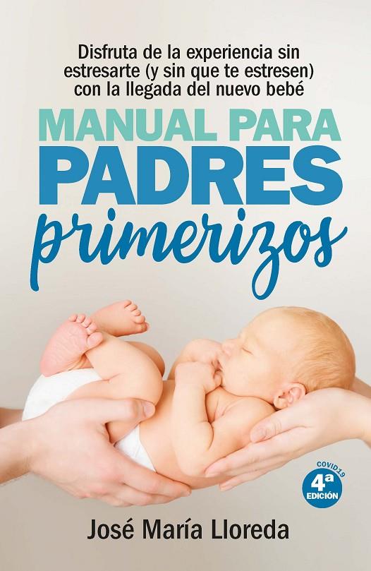 Manual para padres primerizos | 9788417828783 | José María Lloreda García