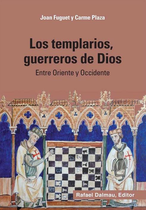 Los templarios, guerreros de Dios | 9788423207770 | Fuguet Sans, Joan / Plaza Arqué, Carme