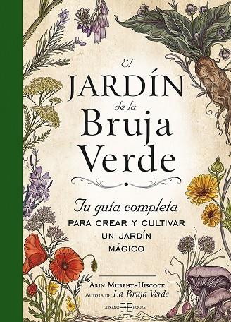 El jardín de la bruja verde | 9788417851798 | Murphy-Hiscock, Arin