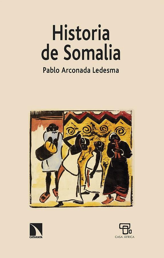 Historia de Somalia | 9788413526430 | Arconada Ledesma, Pablo