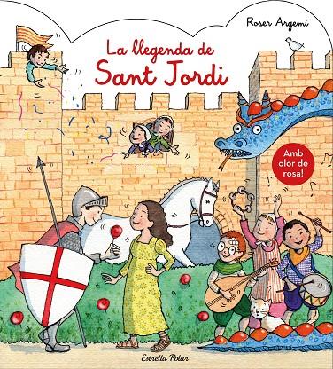 La llegenda de Sant Jordi. Amb olor | 9788491377122 | Argemí, Roser