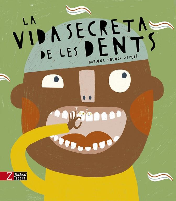 La vida secreta de les dents | 9788418830389 | TOLOSA SISTERE, MARIONA