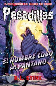 El hombre-lobo del pantano | 9788415709947 | R.L. Stine