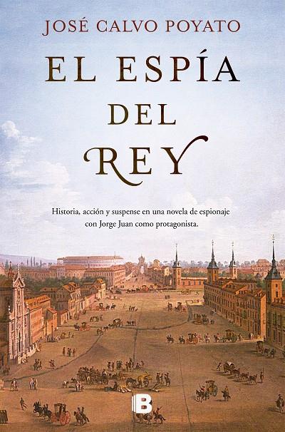 El espía del Rey | 9788466672368 | Calvo Poyato, José