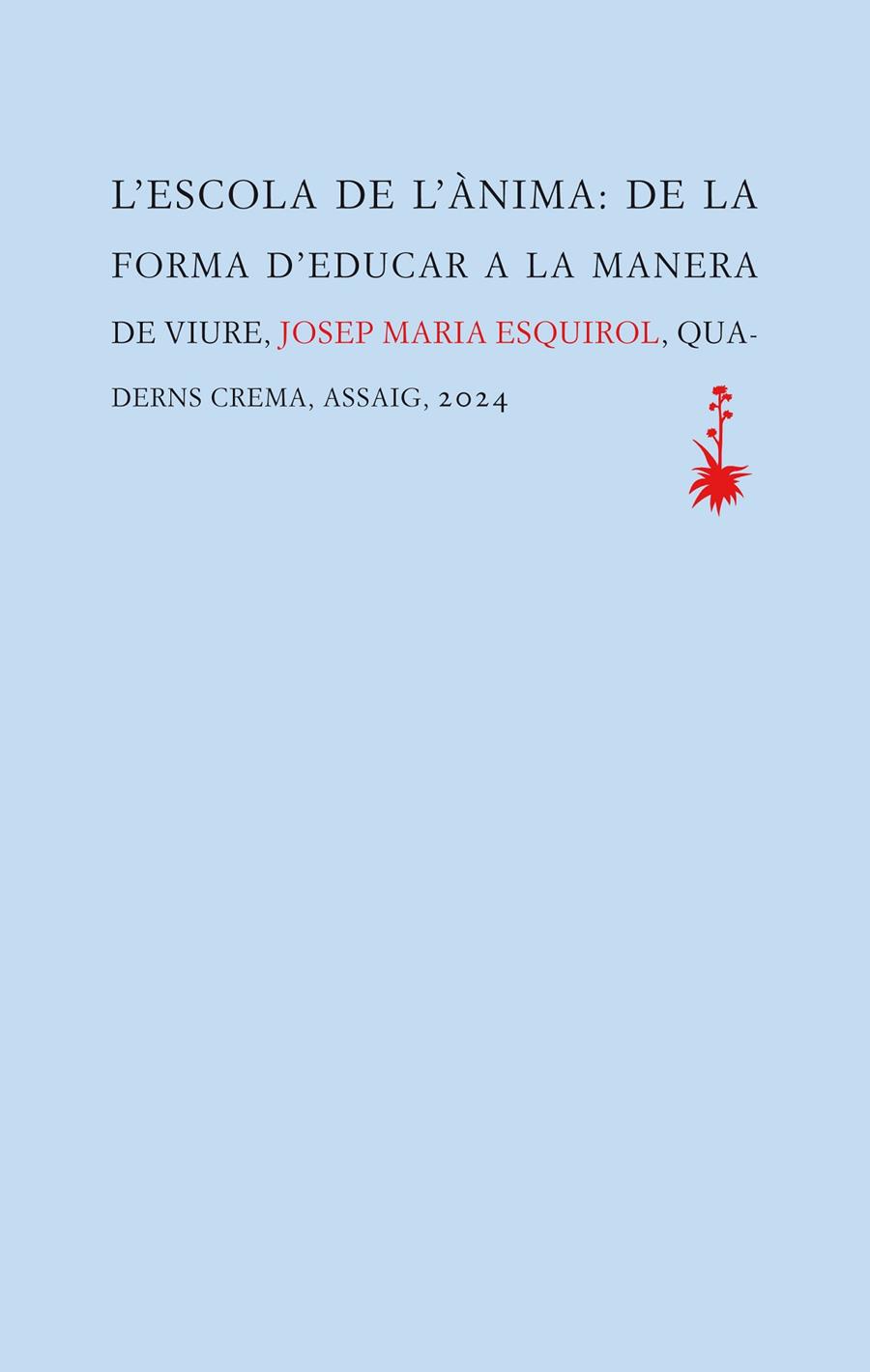 L'escola de l'ànima | 9788477276845 | Esquirol, Josep Maria