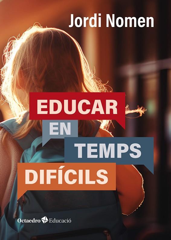 Educar en temps difícils | 9788419900845 | Nomen Recio, Jordi