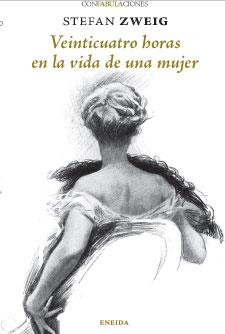 Veinticuatro horas en la vida de una mujer | 9788417726553 | Zweig, Stefan