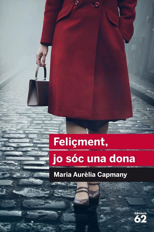 Feliçment, jo sóc una dona | 9788415954446 | Capmany, Maria Aurelia