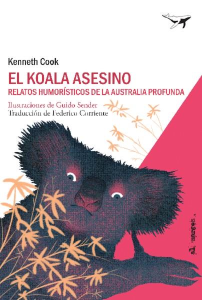 El koala asesino | 9788494850103 | Cook, Kenneth