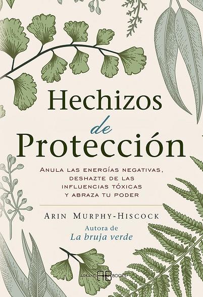 Hechizos de protección | 9788417851408 | Murphy-Hiscock, Arin