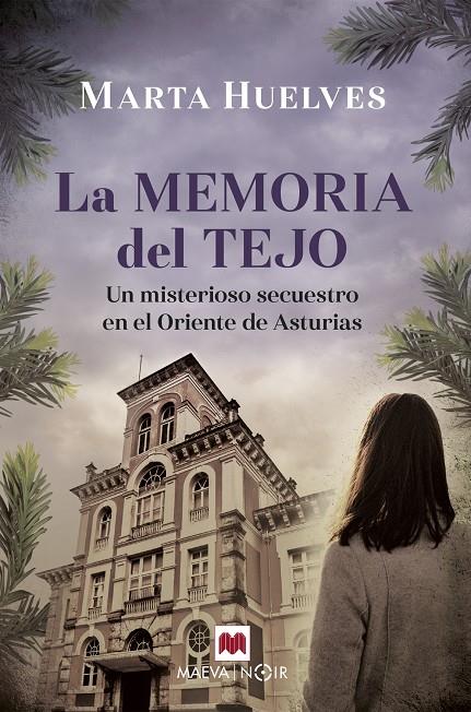 La memoria del tejo | 9788418184895 | Huelves, Marta