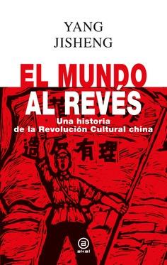 El mundo al revés | 9788446055358 | Jisheng, Yang