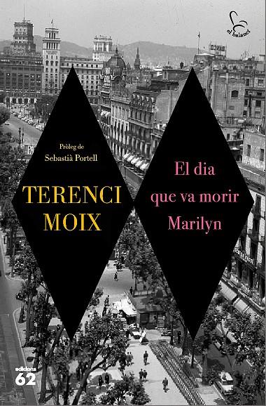 El dia que va morir Marilyn | 9788429776546 | Moix, Terenci