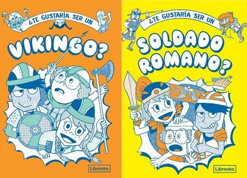 ¿Te gustaría ser un vikingo o un soldado romano? | 9788412565638 | Akiyama, Takayo / Matyszak, Philip / Amson-Bradshaw, Georgia / Haywood, John