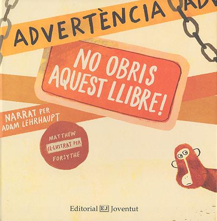 Advertència: no obris aquest llibre! | 9788426140395 | Lehrhaupt - Forsythe