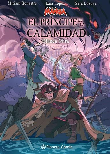 Planeta Manga: El príncipe de la calamidad | 9788411129862 | López, Laia / Lozoya, Sara / Bonastre Tur, Miriam / Mira, Blanca