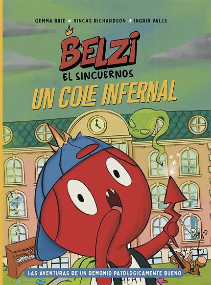 Belzi el sincuernos 2. Un cole infernal | 9788426149114 | Brie, Gemma / Richardson, Vincas