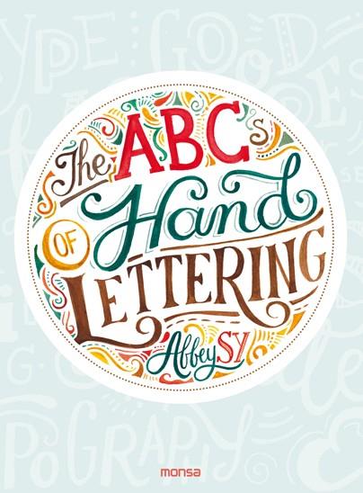 THE ABCs OF HAND LETTERING | 9788416500796 | Abbey Sy