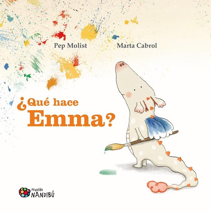 ¿Qué hace Emma? | 9788419884503 | Molist Sadurní, Pep / Cabrol Espinal, Marta