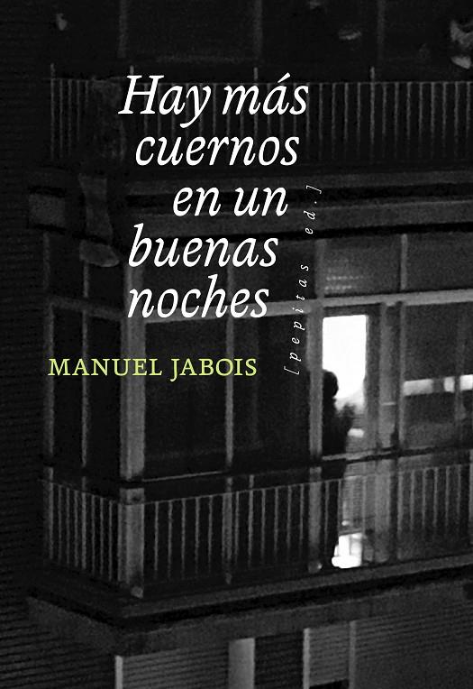 Hay más cuernos en un buenas noches | 9788418998089 | Jabois, Manuel