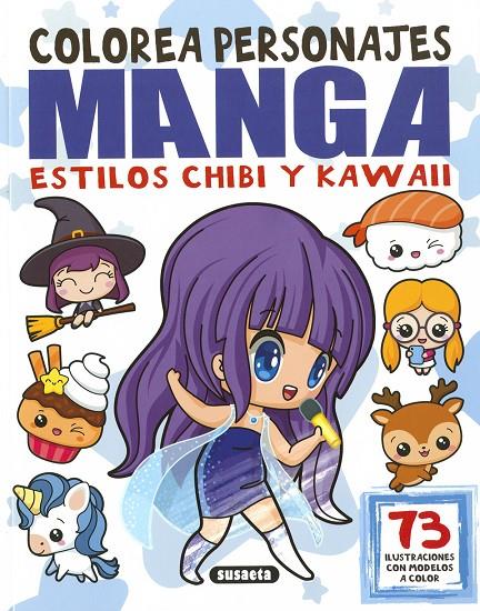 Colorea personajes manga estilos chibi y kawaii | 9788467799705 | Ediciones, Susaeta