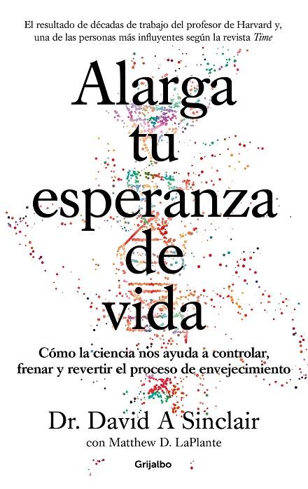 Alarga tu esperanza de vida | 9788425357107 | Sinclair, David A. / LaPlante, Matthew D.