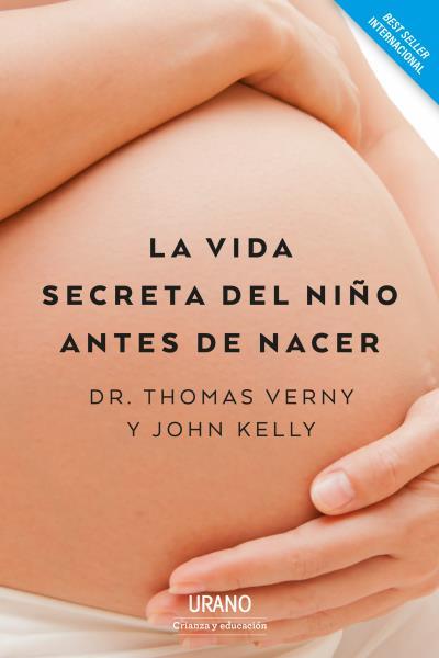 La vida secreta del niño antes de nacer | 9788417694074 | Verny, Thomas / Kelly, John