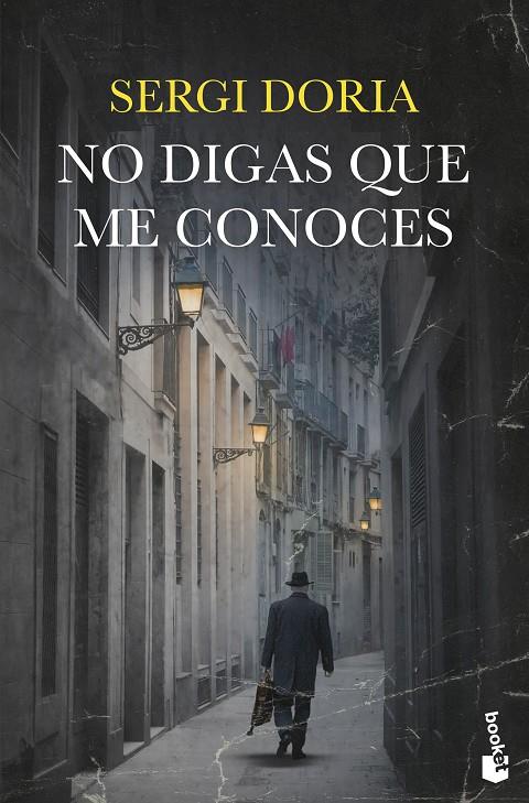 No digas que me conoces | 9788423364756 | Doria, Sergi