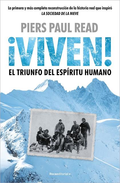 ¡Viven! El triunfo del espíritu humano | 9788410096486 | Read, Piers Paul